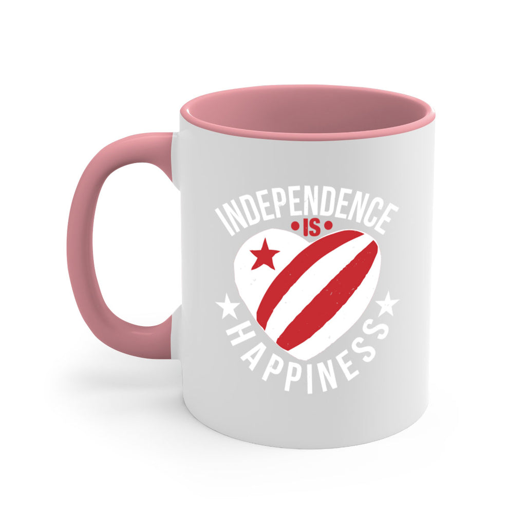 Independence is Happyness Style 25#- 4th Of July-Mug / Coffee Cup