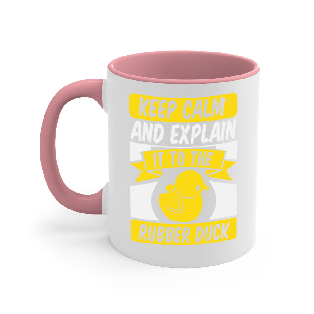 Keep calm and explain it to the rubber duck Style 31#- duck-Mug / Coffee Cup