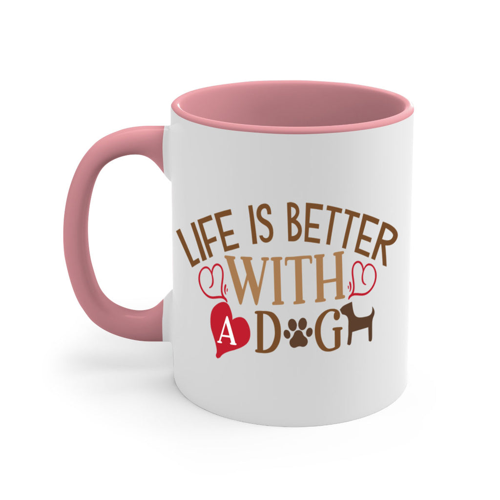 Life is Better With a Dog Style 77#- Dog-Mug / Coffee Cup