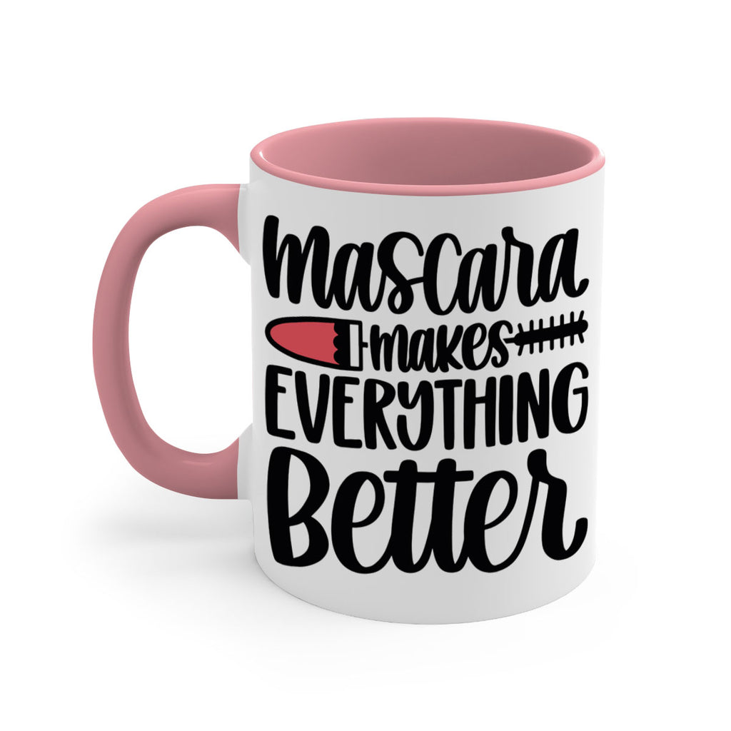 Mascara Makes Everything Better Style 39#- makeup-Mug / Coffee Cup