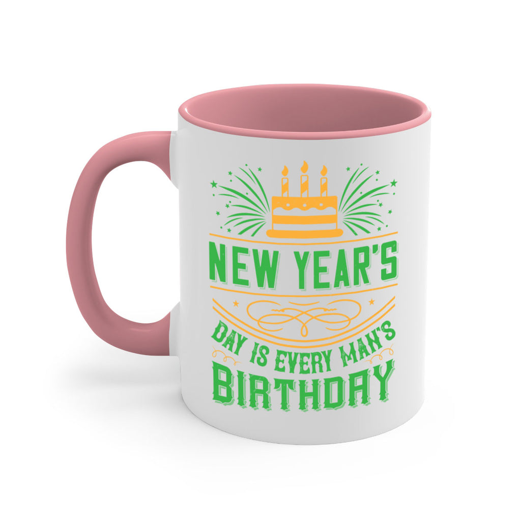 New Years Day is every mans birthday Style 62#- birthday-Mug / Coffee Cup
