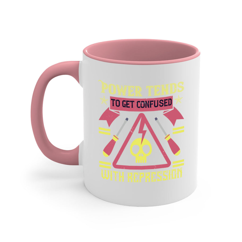 Power tends to get confused with repression Style 17#- electrician-Mug / Coffee Cup