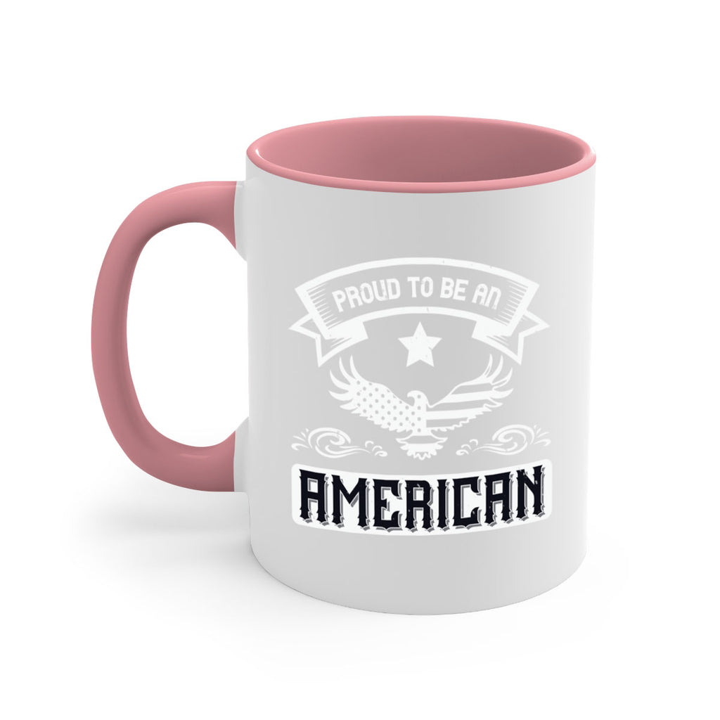 Proud to be an American Style 189#- 4th Of July-Mug / Coffee Cup