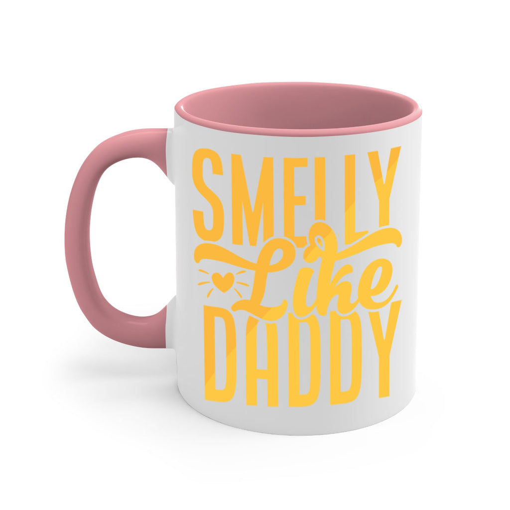 Smelly Like Daddy Style 200#- baby2-Mug / Coffee Cup