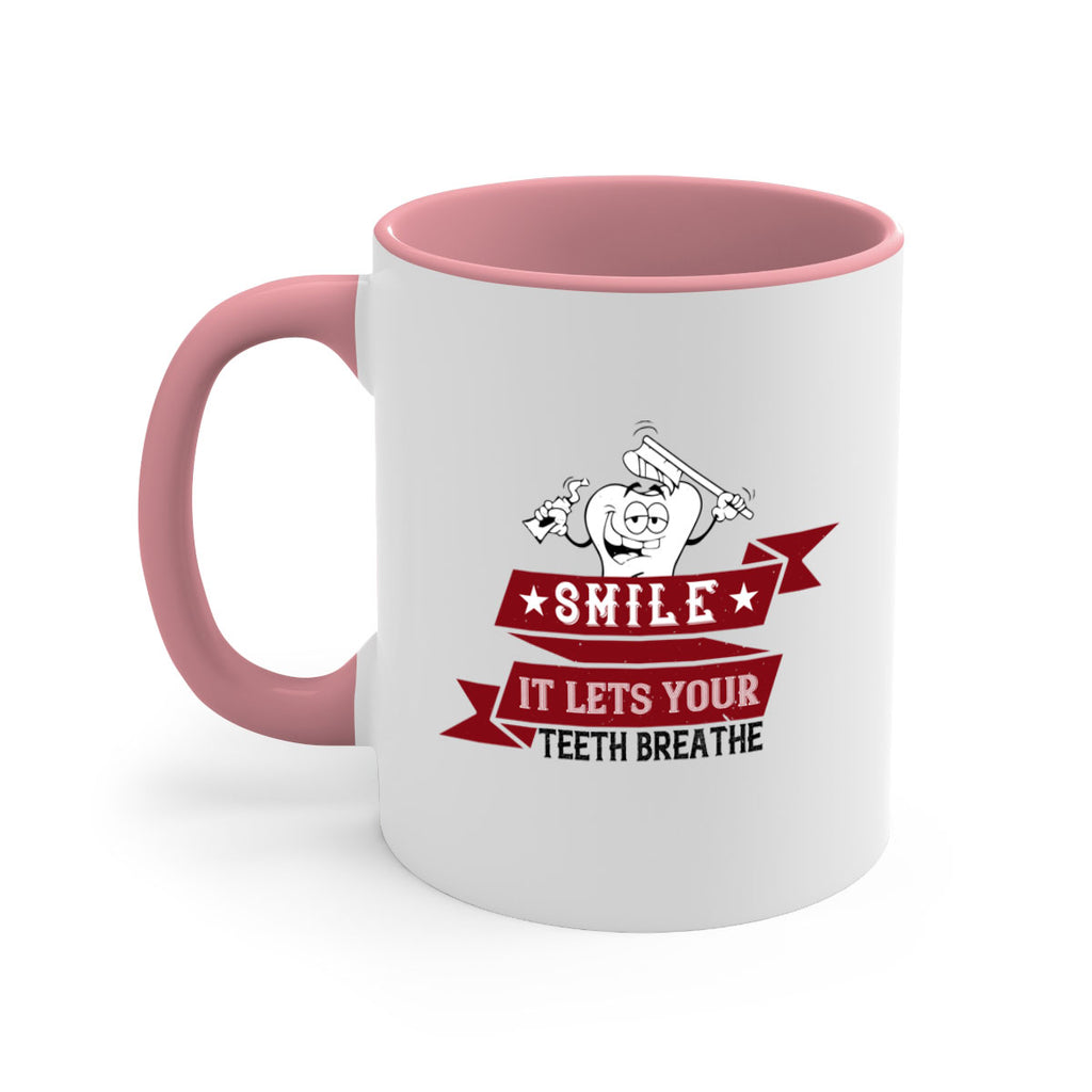 Smile it lets your teeth breathe Style 21#- dentist-Mug / Coffee Cup