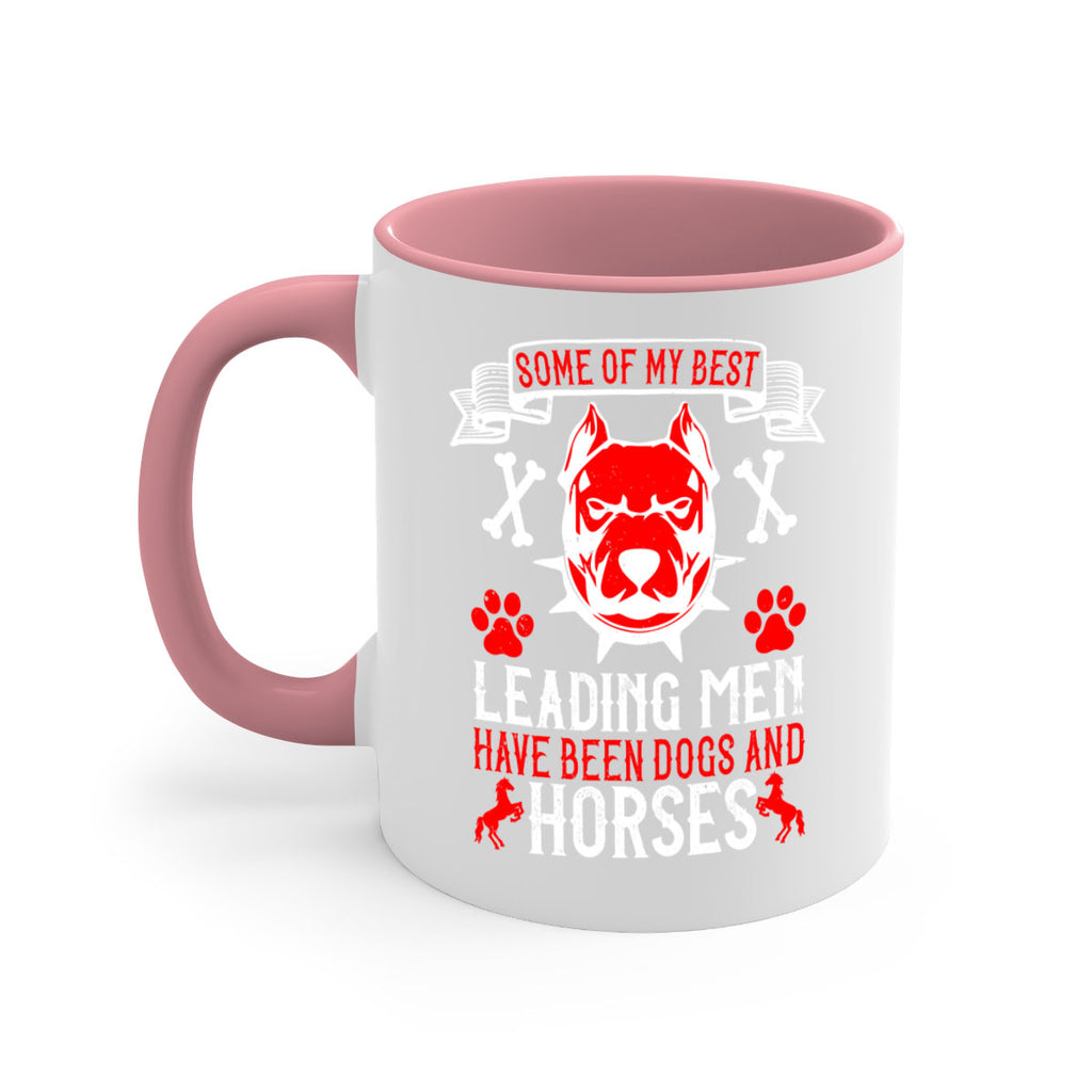 Some of my best leading men have been dogs and horses Style 168#- Dog-Mug / Coffee Cup