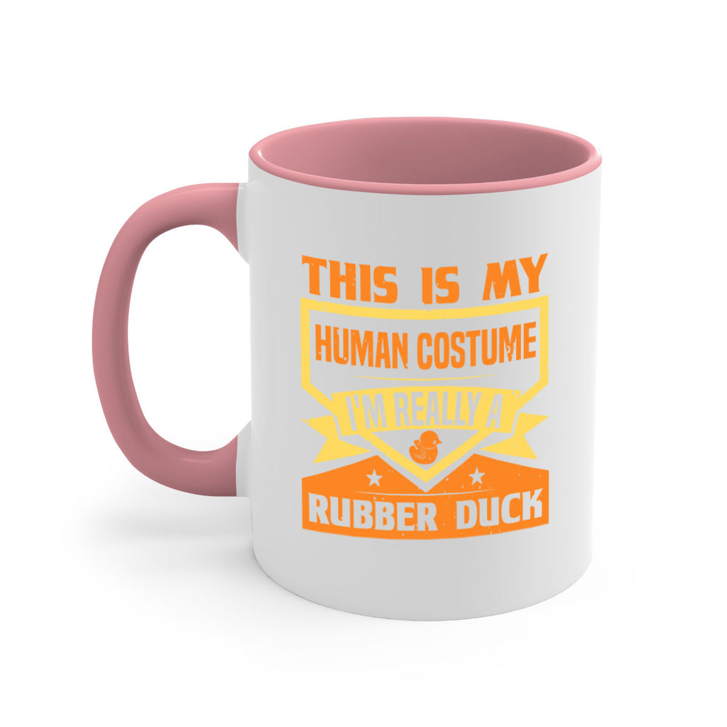 This Is My Human Costume Im Really A Rubber Duck Style 13#- duck-Mug / Coffee Cup