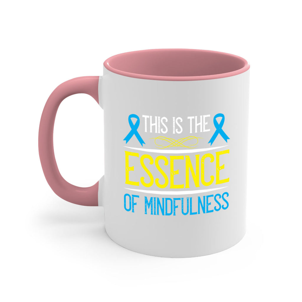 This is the essence of mindfulness Style 13#- Self awareness-Mug / Coffee Cup