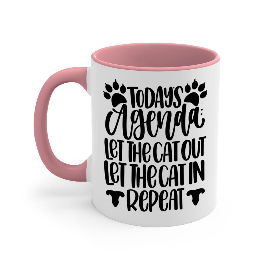 Todays Agenda Let Style 107#- cat-Mug / Coffee Cup