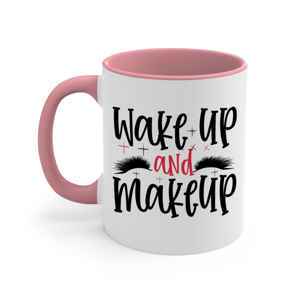 Wake up and makeup design Style 214#- makeup-Mug / Coffee Cup