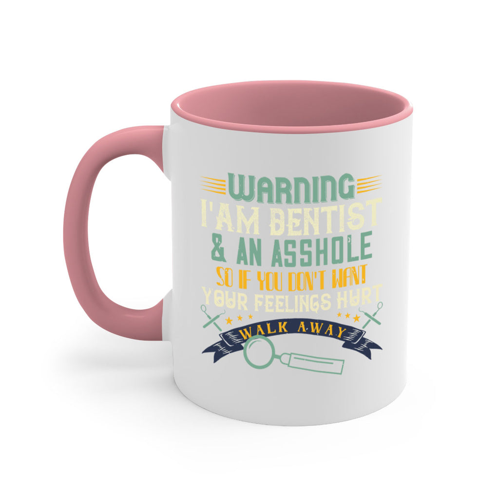 Warning im dentist an asshole Style 9#- dentist-Mug / Coffee Cup