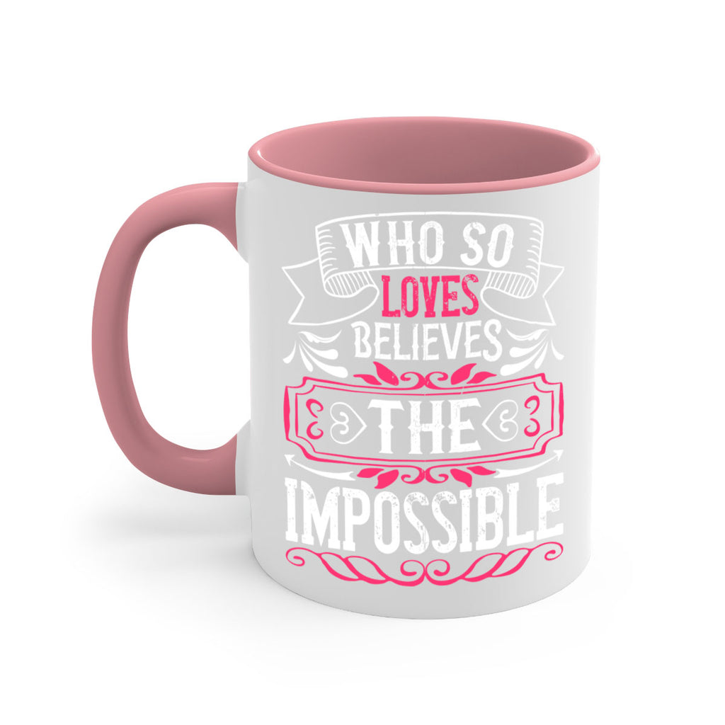 Who so loves believes the impossible Style 9#- Dog-Mug / Coffee Cup