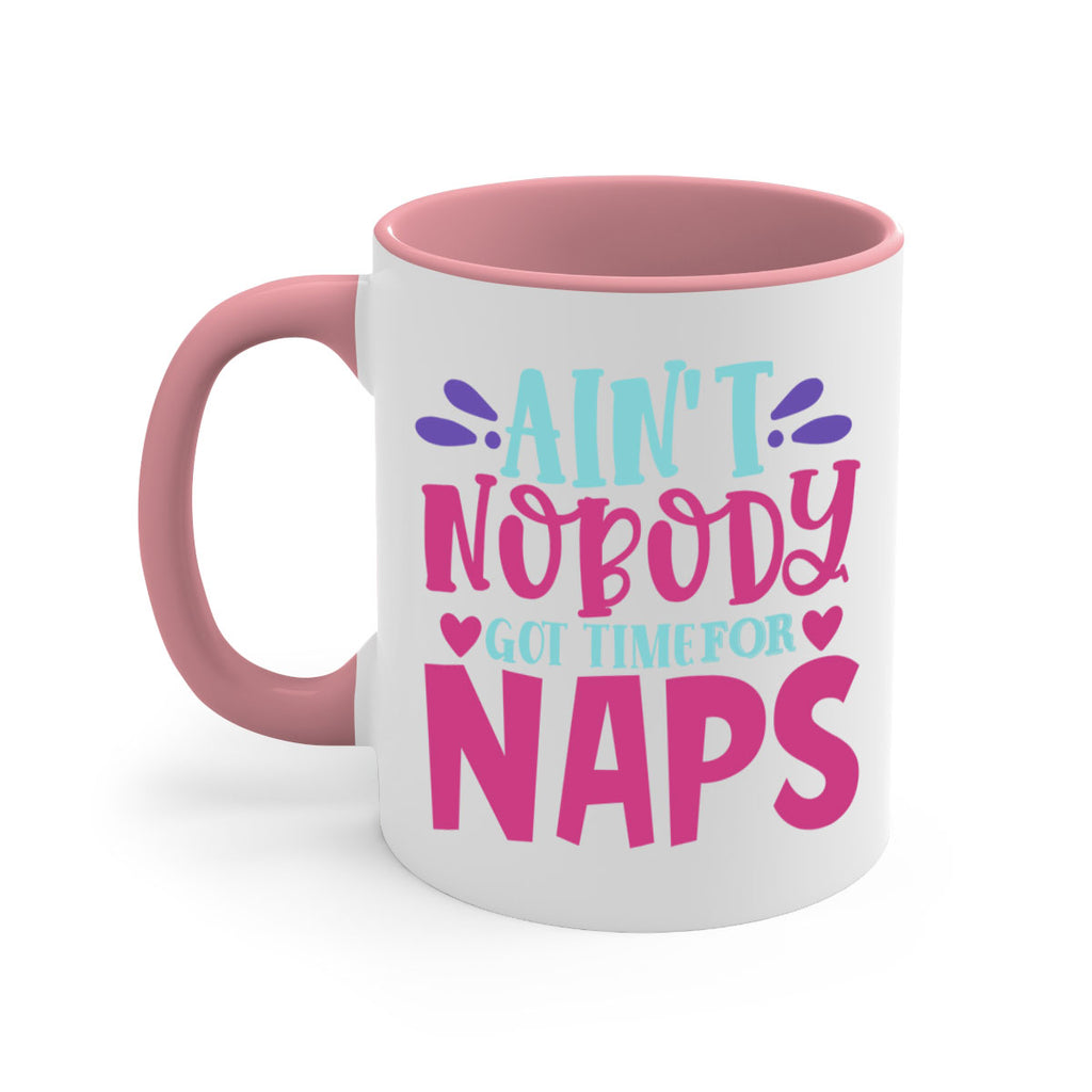 aint nobody got time naps Style 290#- baby2-Mug / Coffee Cup