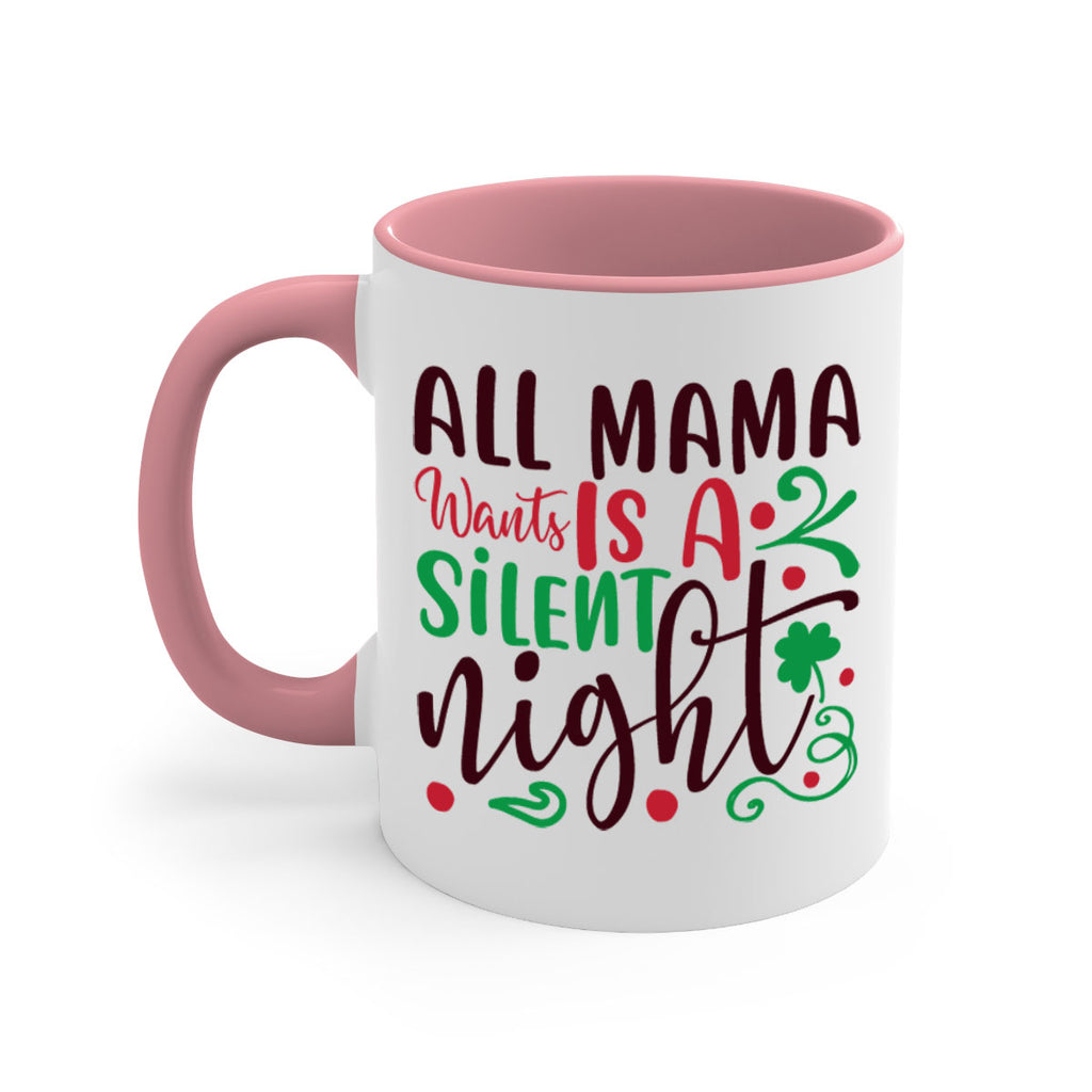 all mama went is a silent night 306#- christmas-Mug / Coffee Cup