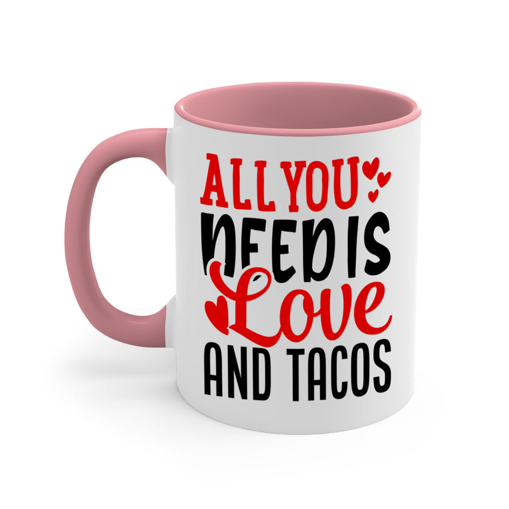 all you need is love and tacos 82#- valentines day-Mug / Coffee Cup