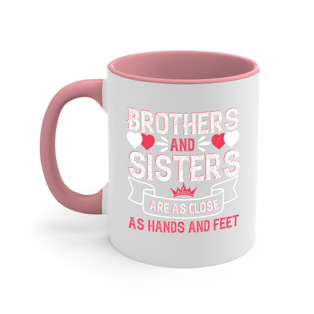 brothers and sisters are as close as hands and feet 31#- sister-Mug / Coffee Cup