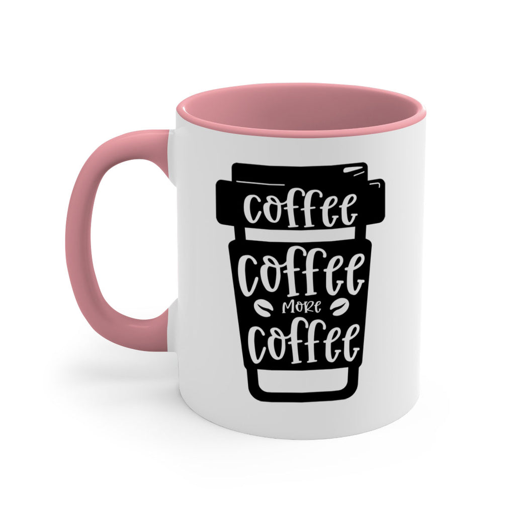 coffee coffee more coffee 166#- coffee-Mug / Coffee Cup
