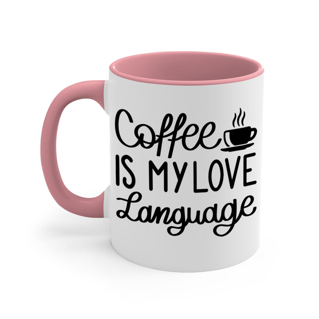 coffee is my love language 153#- coffee-Mug / Coffee Cup