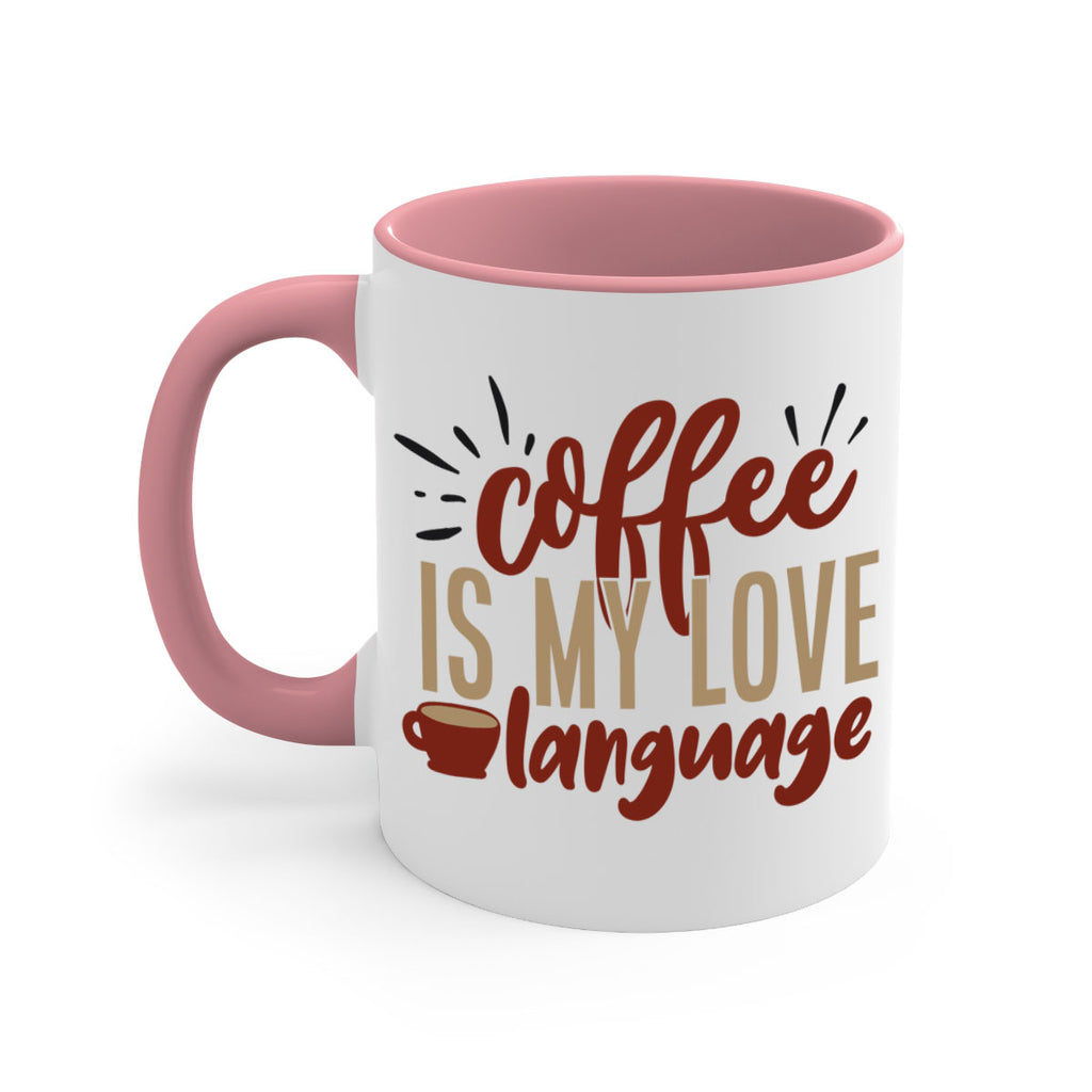 coffee is my love language 218#- coffee-Mug / Coffee Cup