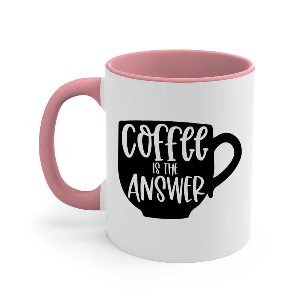 coffee is the answer 151#- coffee-Mug / Coffee Cup