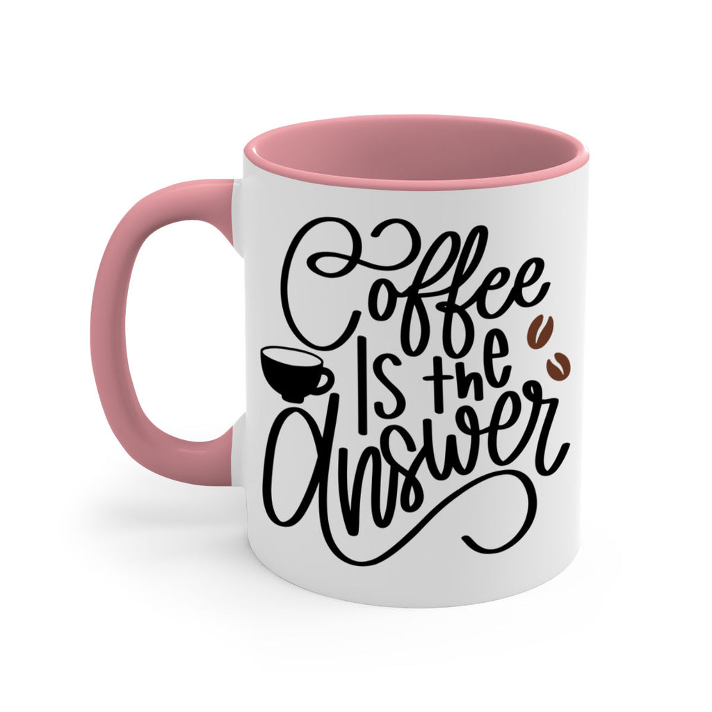 coffee is the answer 152#- coffee-Mug / Coffee Cup