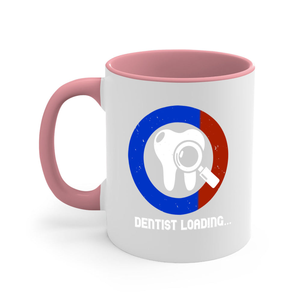 dentist loading Style 45#- dentist-Mug / Coffee Cup