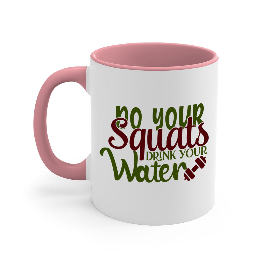 do your squats drink your water 49#- gym-Mug / Coffee Cup