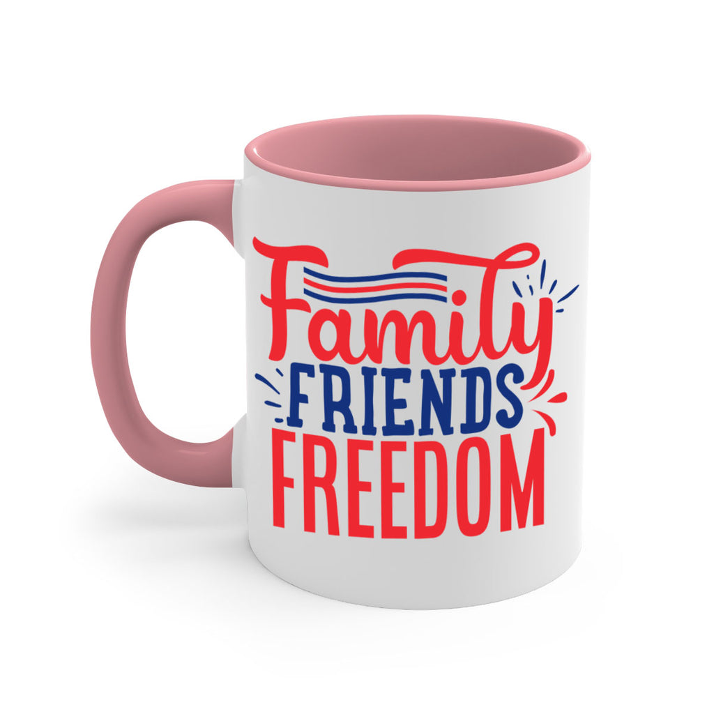 family friends freedom Style 48#- 4th Of July-Mug / Coffee Cup
