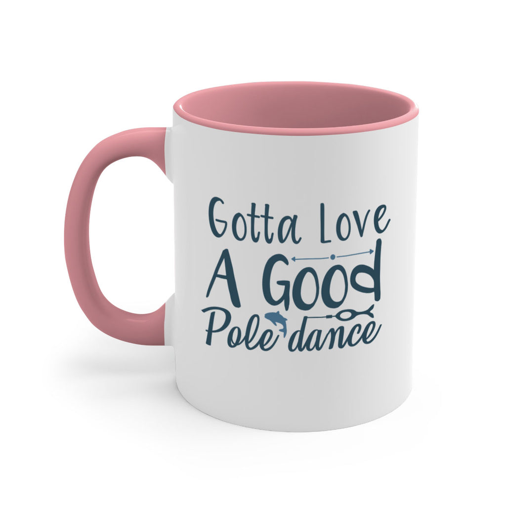 gotta love a good 125#- fishing-Mug / Coffee Cup