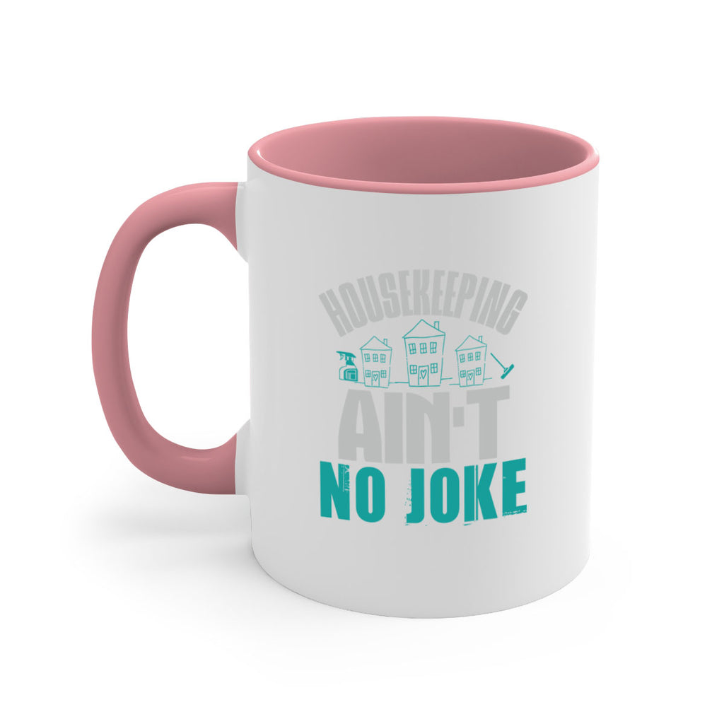 housekeeping aint no joke Style 30#- cleaner-Mug / Coffee Cup
