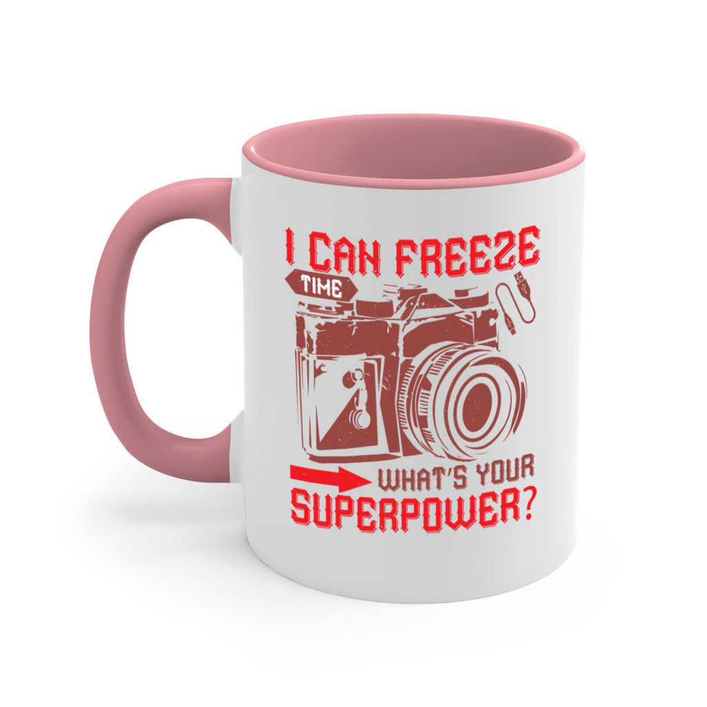 i can freeze time whats your 42#- photography-Mug / Coffee Cup