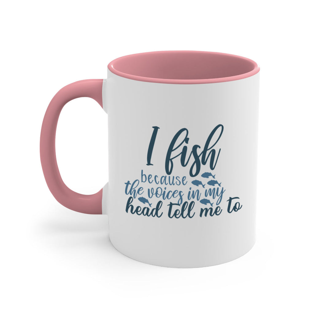i fish because the voices 113#- fishing-Mug / Coffee Cup