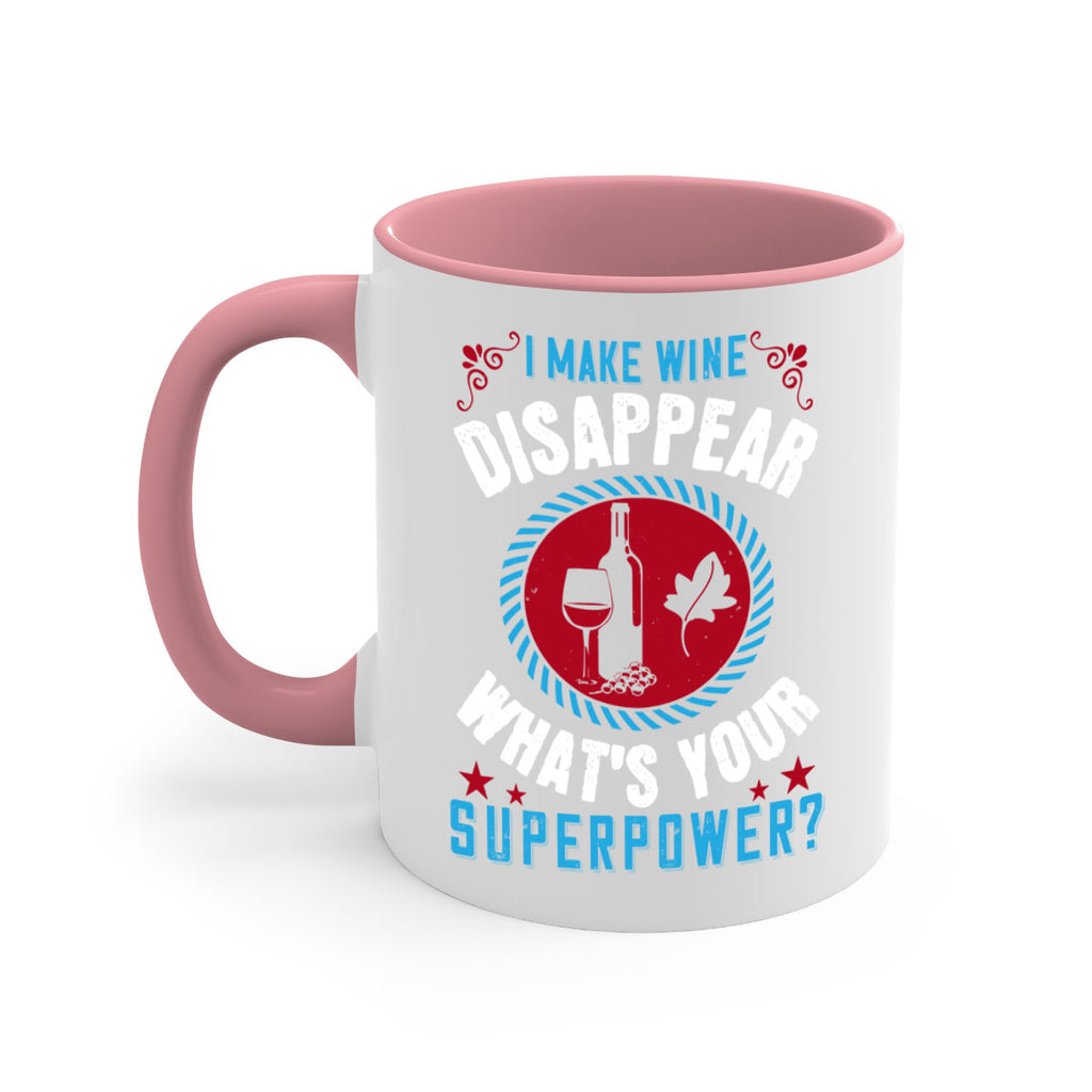 i make wine disappear what’s your superpower 195#- wine-Mug / Coffee Cup
