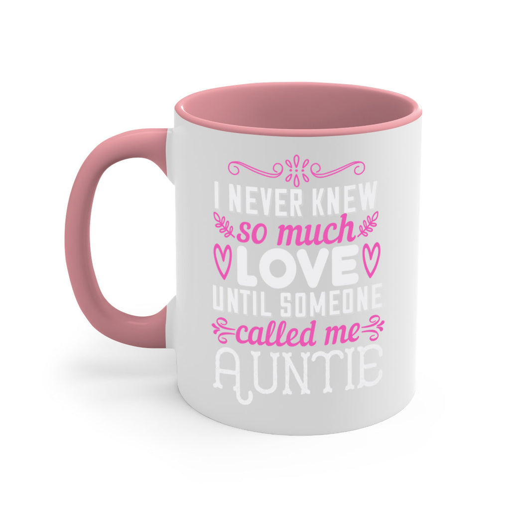 i never knew so much love until someone called me auntie Style 48#- aunt-Mug / Coffee Cup