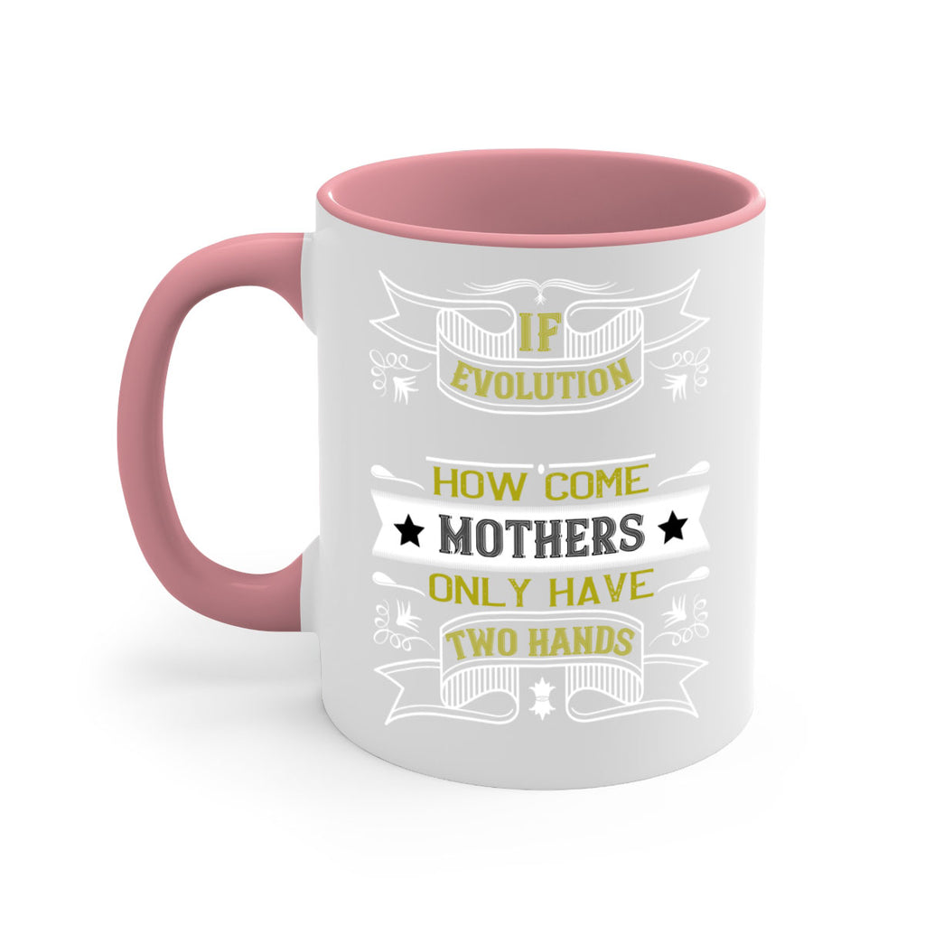 if evolution really works 147#- mom-Mug / Coffee Cup