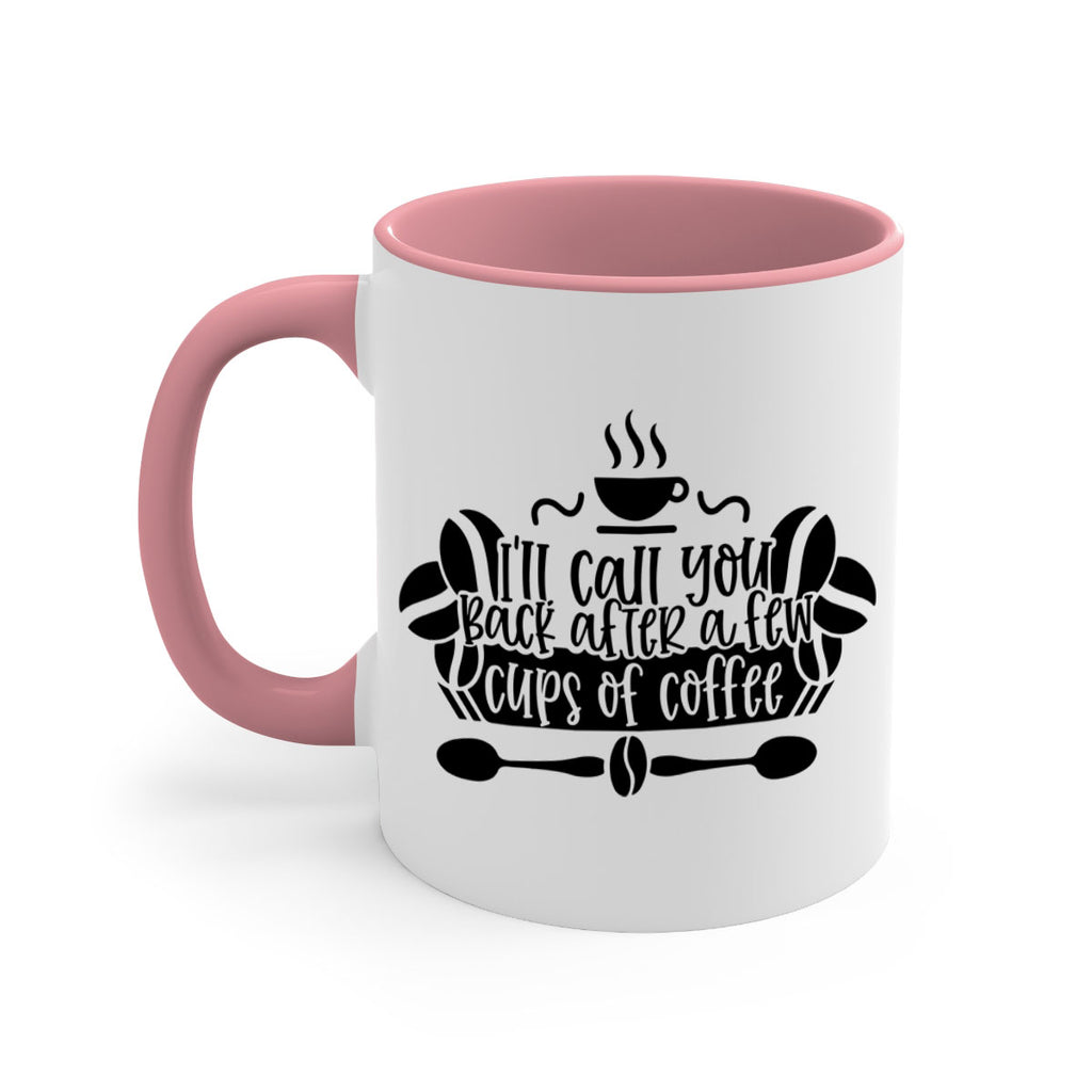 ill call you back after a few cups of coffee 98#- coffee-Mug / Coffee Cup