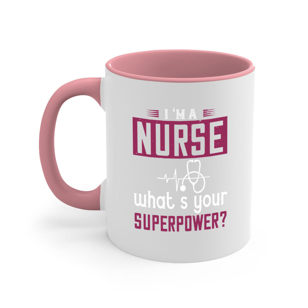 im anurse whats your superpower Style 302#- nurse-Mug / Coffee Cup