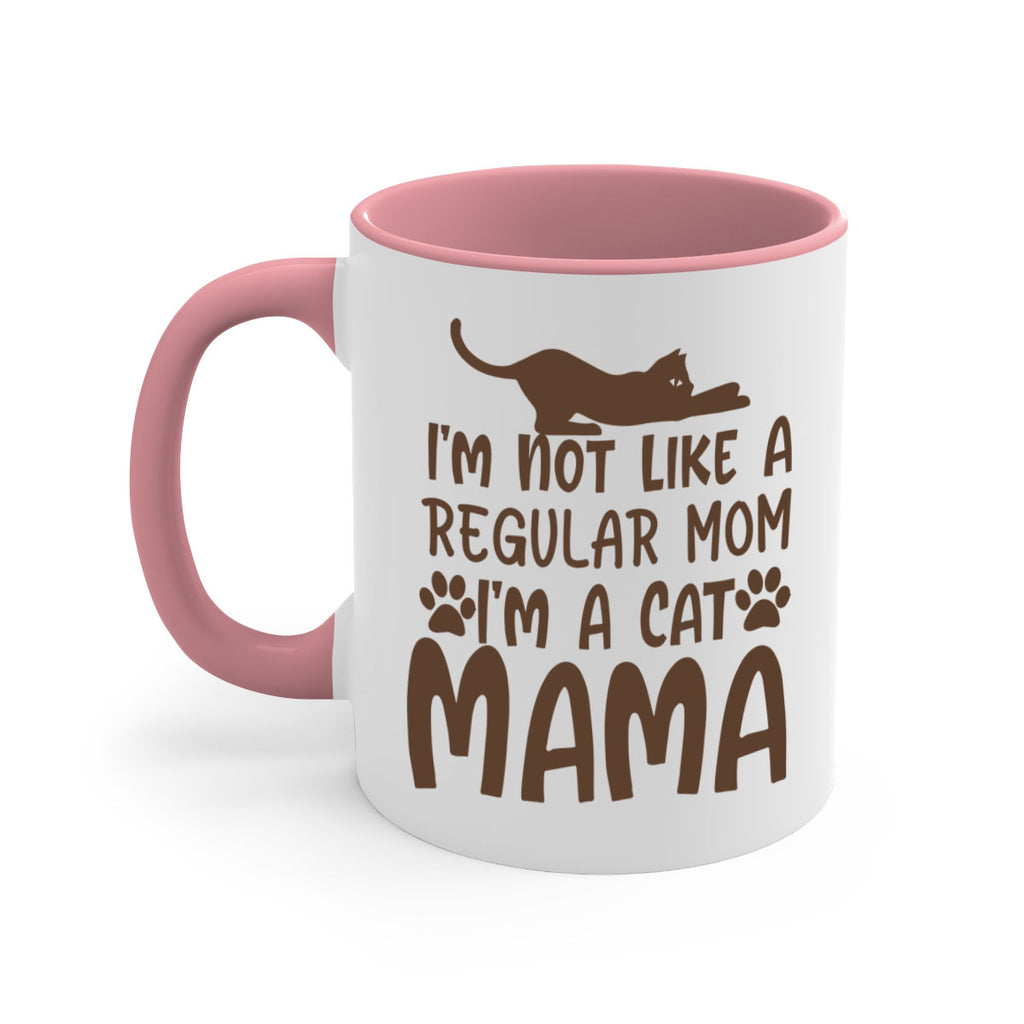 im not like a regular mom im a cat mama 256#- mom-Mug / Coffee Cup