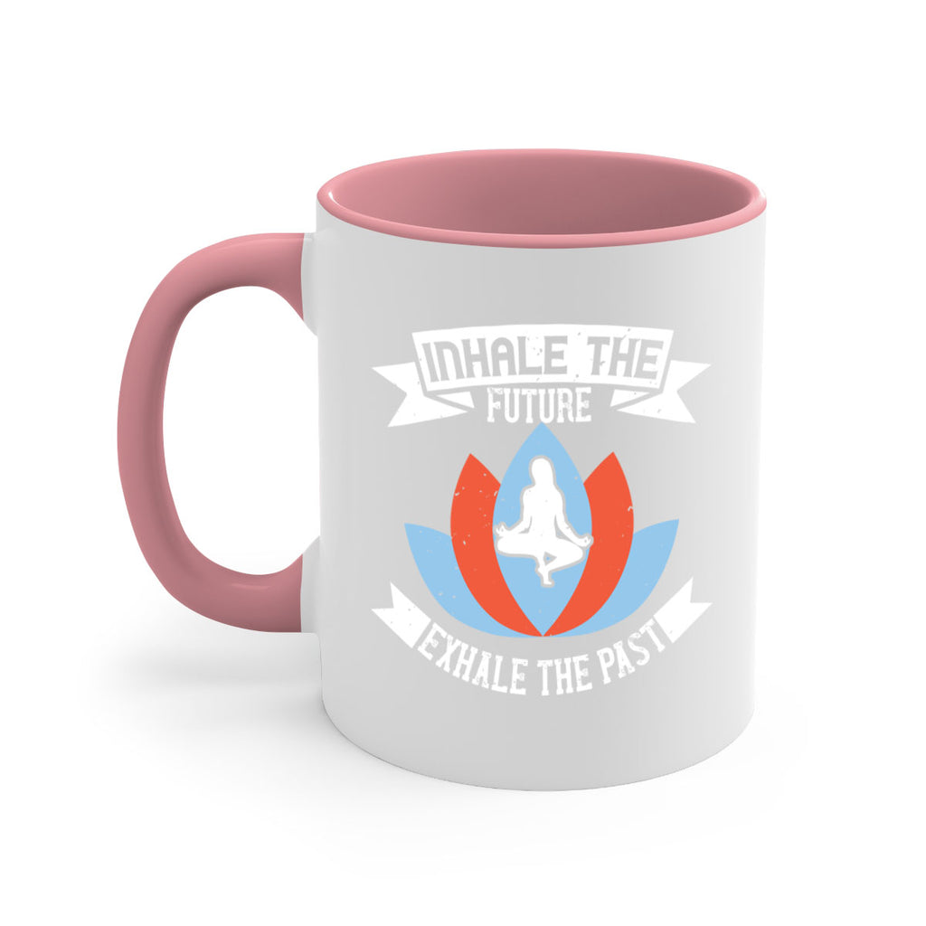 inhale the future exhale the past 84#- yoga-Mug / Coffee Cup