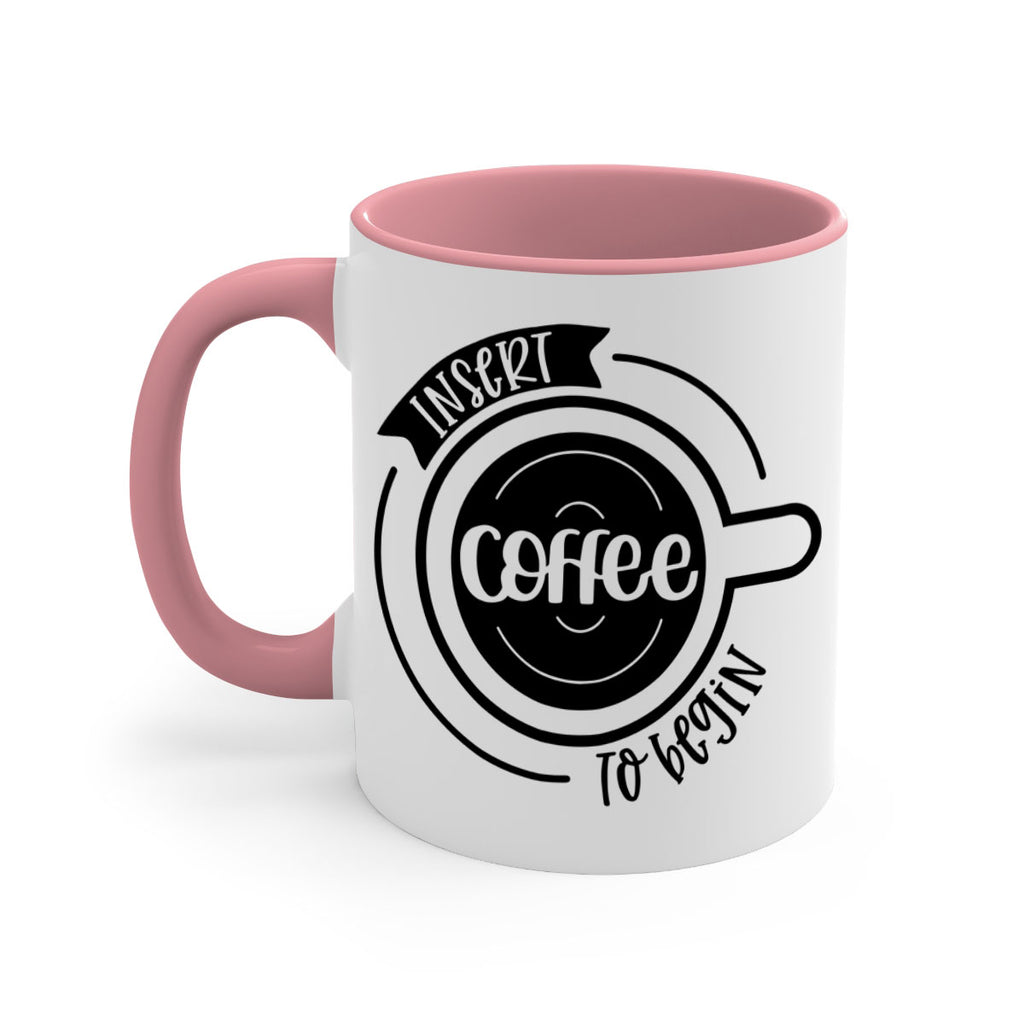 insert coffee to begin 92#- coffee-Mug / Coffee Cup