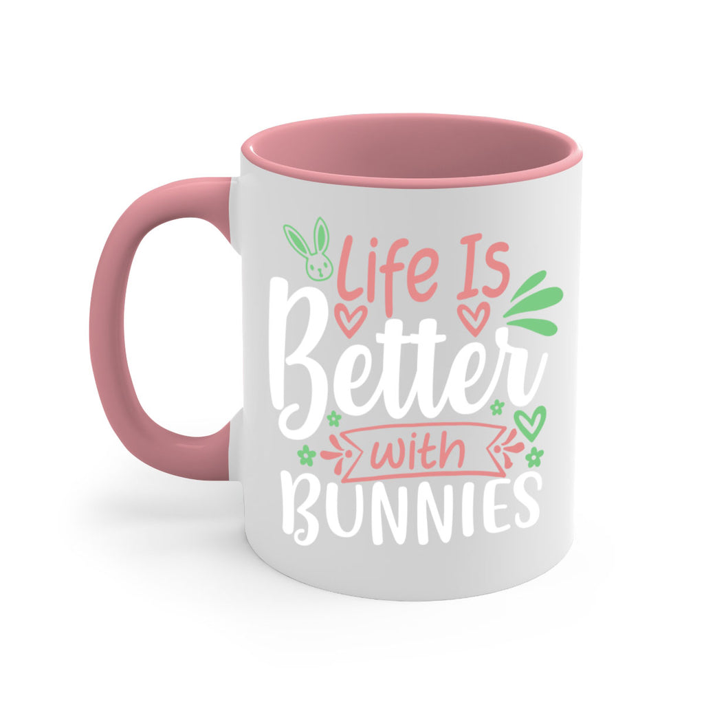life is better with bunnies 70#- easter-Mug / Coffee Cup