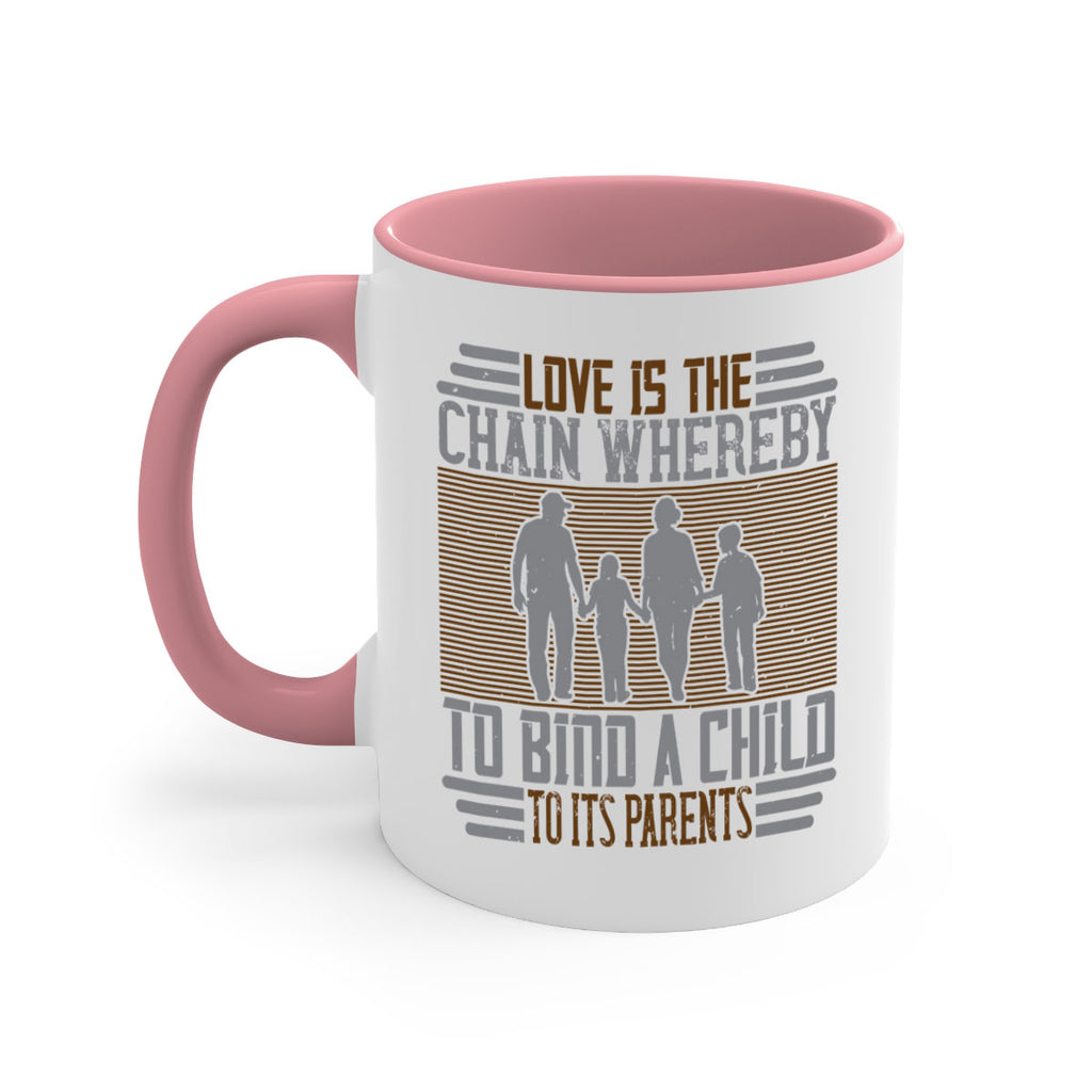 love is the chain whereby to bind a child to its parents 42#- parents day-Mug / Coffee Cup
