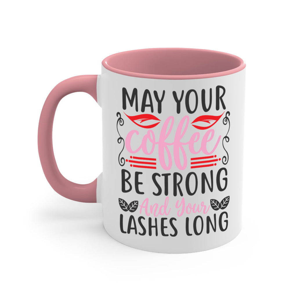 may your coffee be strong and your lashes long Style 151#- makeup-Mug / Coffee Cup