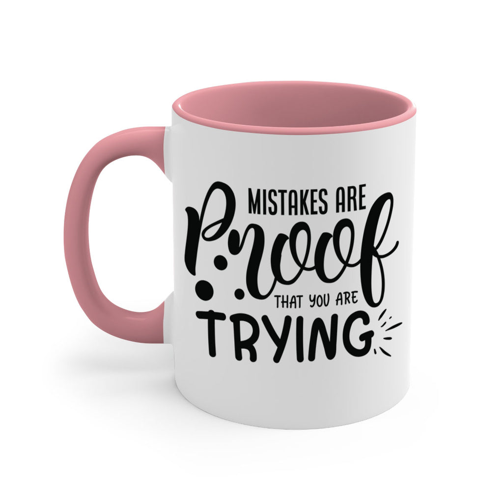 mistakes are proof that you are trying Style 85#- motivation-Mug / Coffee Cup
