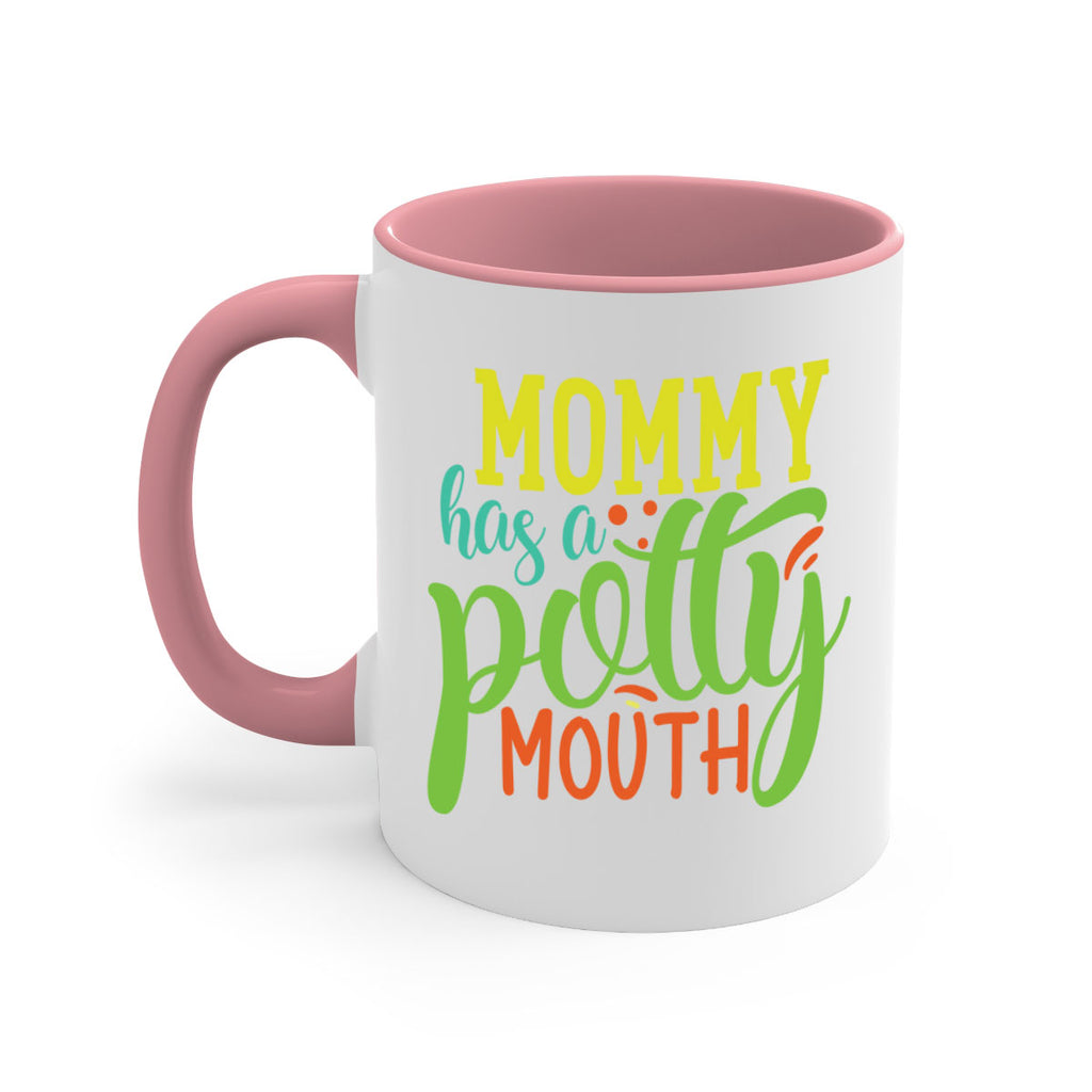 mommy has a potty mouth 376#- mom-Mug / Coffee Cup