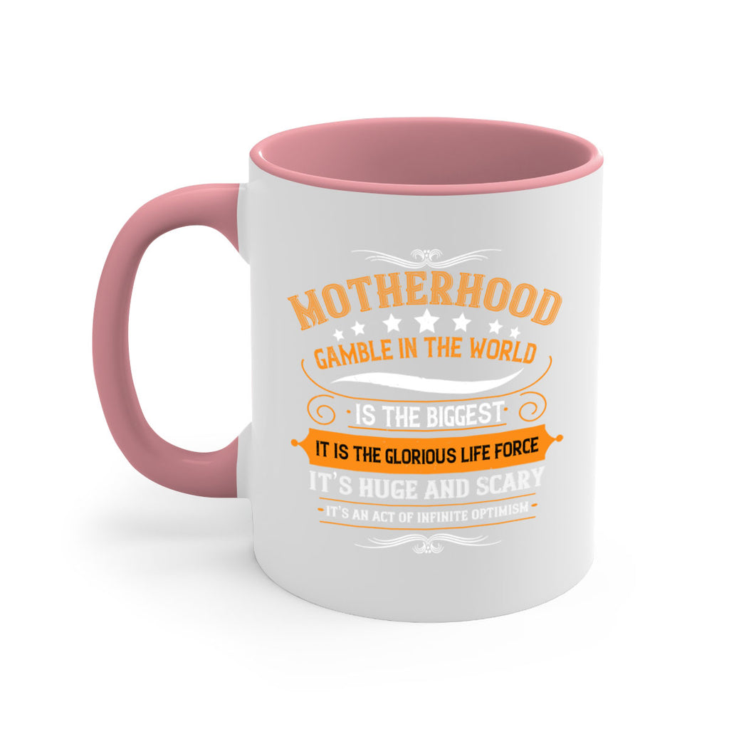 motherhood is the biggest gamble in the world 252#- mom-Mug / Coffee Cup