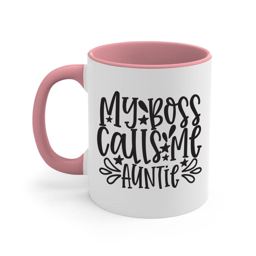my boss calls me auntie 374#- mom-Mug / Coffee Cup