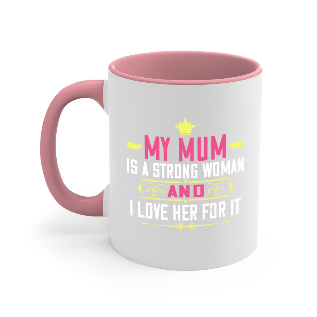 my mum is a strong woman 78#- mom-Mug / Coffee Cup