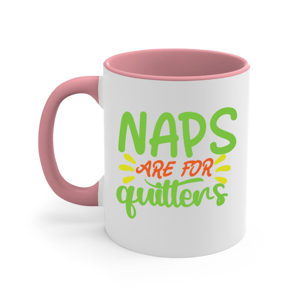 naps are for quitters 370#- mom-Mug / Coffee Cup