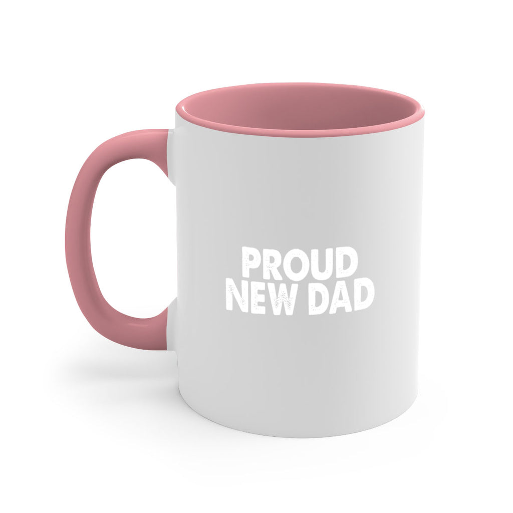 proud new dad 69#- dad-Mug / Coffee Cup